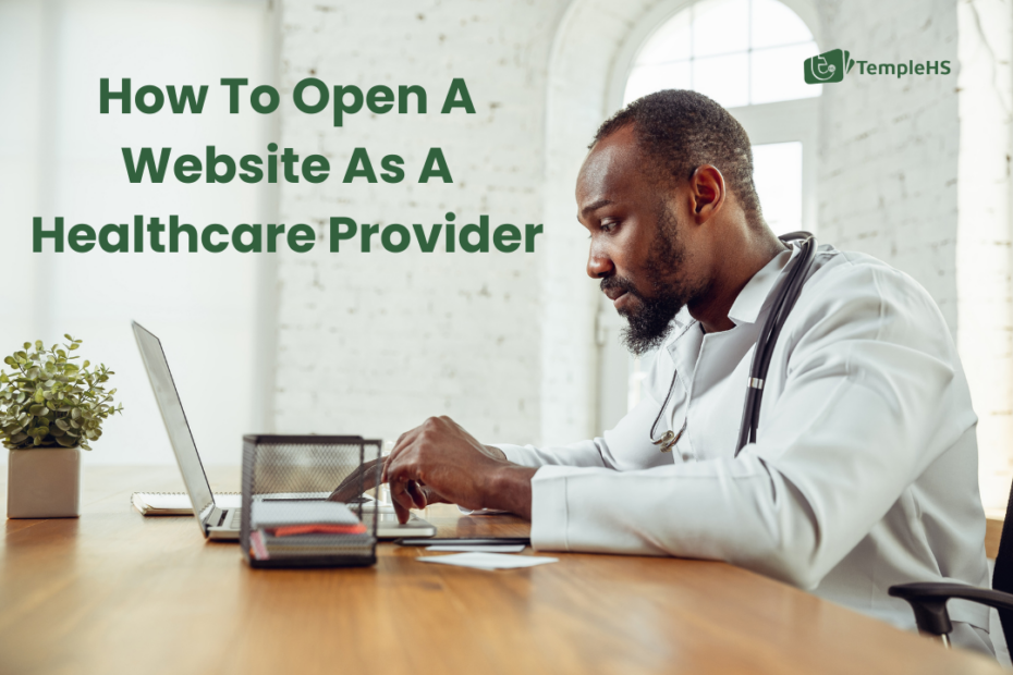 How to open a website as a healthcare provider